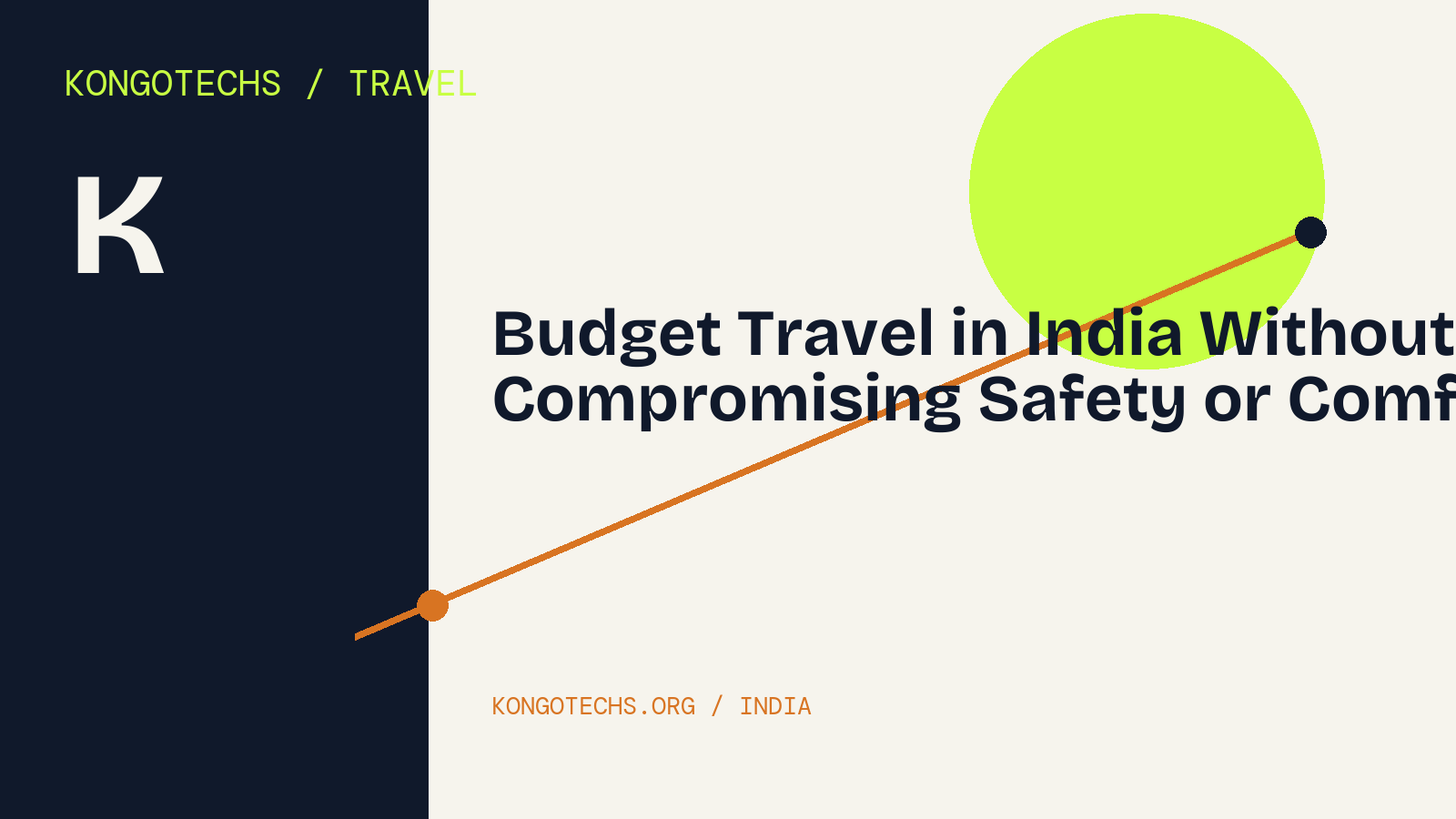 Budget Travel in India Without Compromising Safety or Comfort