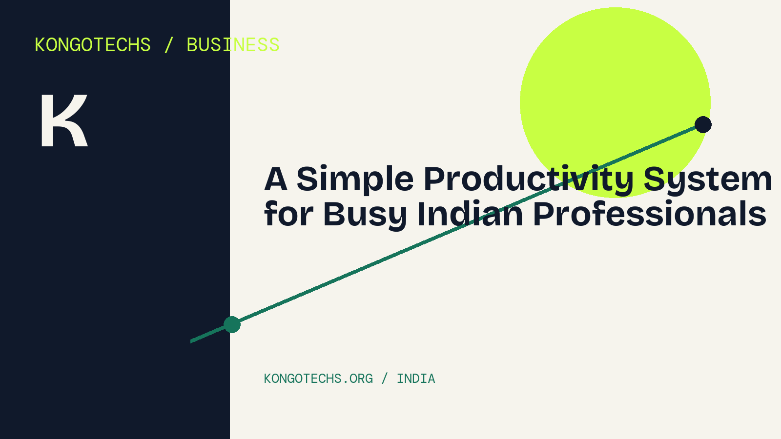 A Simple Productivity System for Busy Indian Professionals